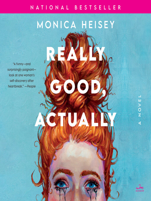 Title details for Really Good, Actually by Monica Heisey - Available